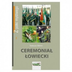 Ceremoniał łowiecki Tadeusz...